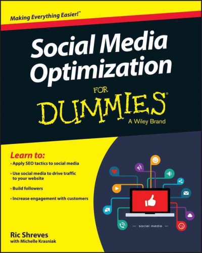 Social media optimization for dummies / Ric Shreves with Michelle Krasniak.