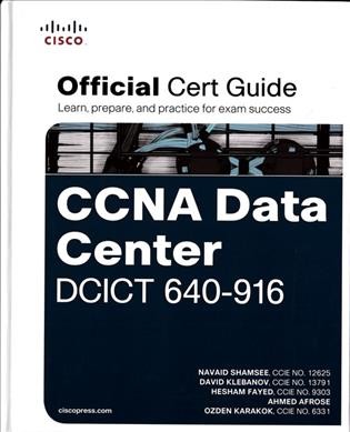 Cisco CCNA data center DCICT 640-916 official certification guide / Mike Brown, Robert Burns.
