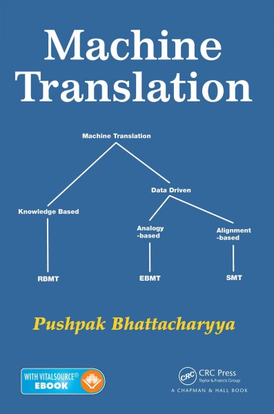 Machine translation / Pushpak Bhattacharyya.