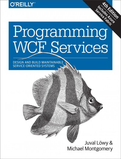 Programming WCF services / Juval Lowy & Michael Montgomery.