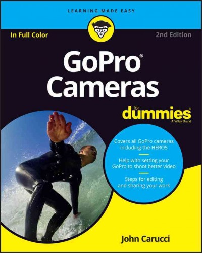 GoPro cameras for dummies / John Carucci.