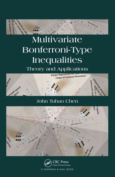 Multivariate Bonferroni-Type Inequalities : Theory and Applications / John Chen.