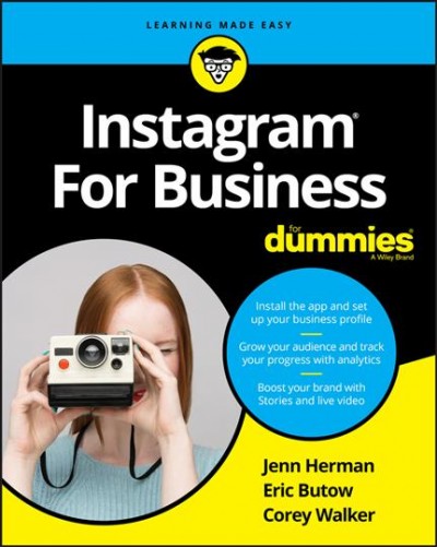 Instagram for business for dummies / Jennifer Herman, Eric Butow, Corey Walker.