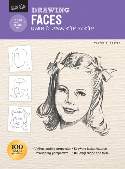 DRAWING [electronic resource] : faces;learn to draw step by step.