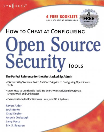 How to Cheat at Configuring Open Source Security Tools / Gregg, Michael.