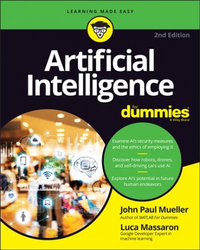 Artificial Intelligence For Dummies John Paul Mueller, Luca Massaron.