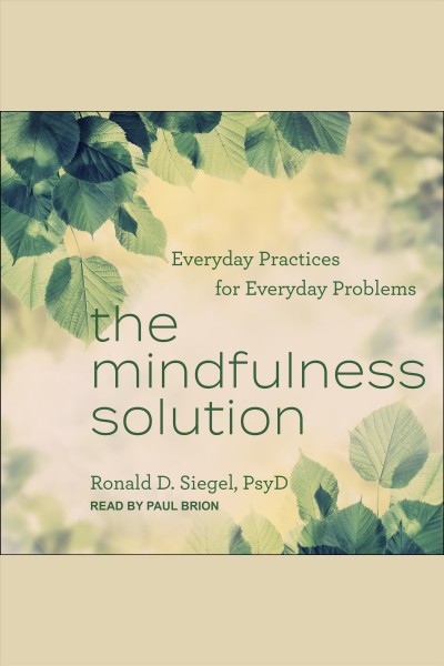The Mindfulness Solution / Siegel, Ronald.