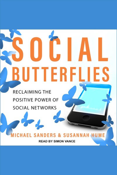 Social Butterflies / Michael Sanders & Susannah Hume.