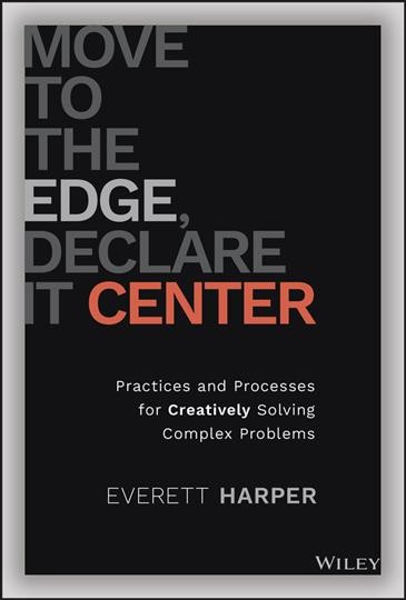 MOVE TO THE EDGE, DECLARE IT CENTER [electronic resource].