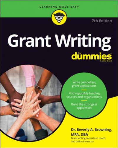 Grant writing for dummies / Beverly A. Browning.