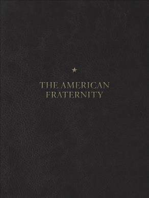 The American fraternity : Psi Rho ritual book / [photography by Andrew Moisey].