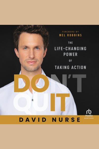 Do it : the life-changing power of taking action / David Nurse.