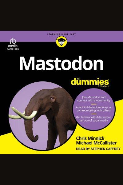 Mastodon / by Chris Minnick and Michael McCallister.