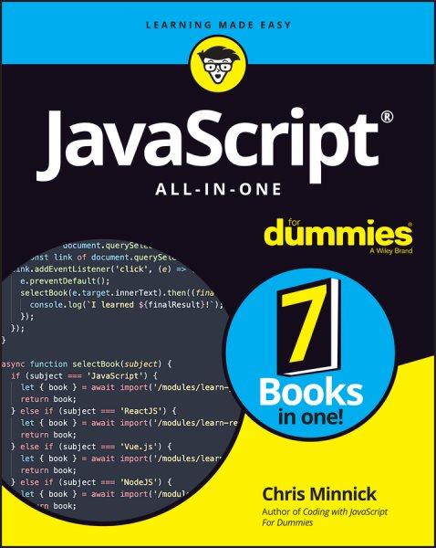 JavaScript All-in-One For Dummies [electronic resource] / Minnick, Chris.