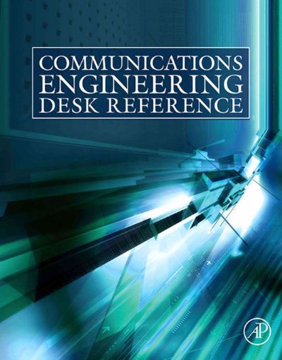 Communications engineering desk reference / Erik Dahlman [and others] ; edited by Mike Tooley.
