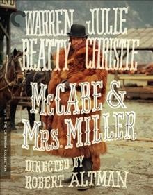 McCabe & Mrs. Miller / screenplay by Robert Altman and Brian McKay ; directed by Robert Altman.