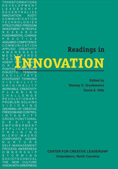 Readings in innovation / edited by Stanley S. Gryskiewicz, David A. Hills.