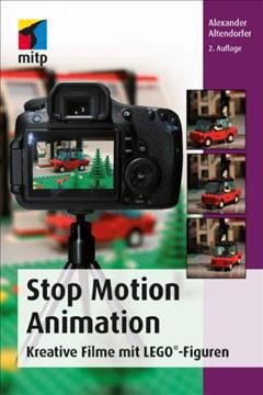 Stop Motion Animation: Kreative Filme mit LEGO®-Figuren.