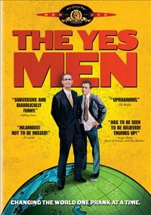 The yes men [videorecording] / United Artists presents a Free Speech, LLC production ; produced by Chris Smith, Sarah Price ; directed by Chris Smith, Dan Ollman, Sarah Price.