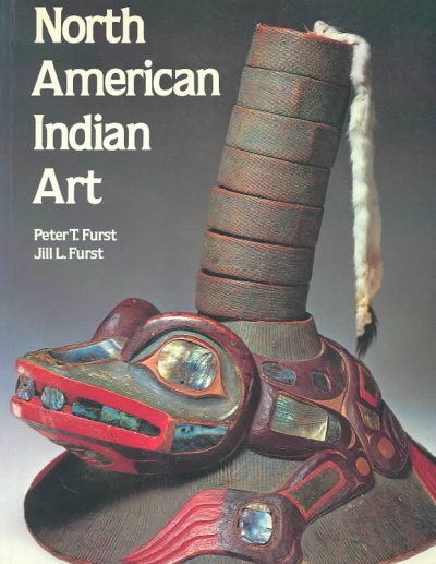 North American Indian art / Peter T. Furst, Jill L. Furst.