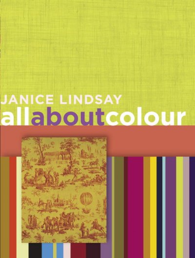 All about colour / Janice Lindsay. --.