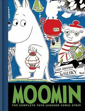 Moomin : the complete Tove Jansson comic strip. Volume three.