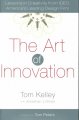 The art of innovation : lessons in creativity from IDEO, America's leading design firm  Cover Image