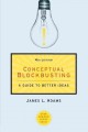 Conceptual blockbusting : a guide to better ideas  Cover Image