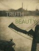 TruthBeauty : pictorialism and the photograph as art, 1845-1945  Cover Image
