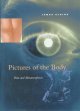 Pictures of the body : pain and metamorphosis  Cover Image