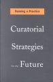 Naming a practice : curatorial strategies for the future  Cover Image