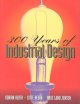 300 years of industrial design : function, form, technique 1700-2000  Cover Image