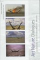 Art nature dialogues : interviews with environmental artists  Cover Image