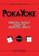 Go to record Poka-yoke : improving product quality by preventing defects