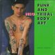 Go to record Punk and neo-tribal body art