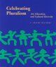 Celebrating pluralism : art, education, and cultural diversity  Cover Image