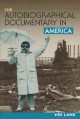 Go to record The autobiographical documentary in America