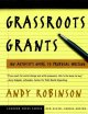 Grassroots grants : an activist's guide to proposal writing  Cover Image