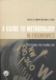 Go to record A guide to methodology in ergonomics : desiging for human ...