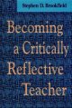 Becoming a critically reflective teacher. Cover Image