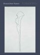 Go to record Drawn from nature : the plant lithographs of Ellsworth Kelly