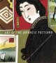 Art of the Japanese postcard : the Leonard A. Lauder Collection at the Museum of Fine Arts, Boston  Cover Image