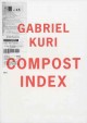 Go to record Gabriel Kuri : compost index