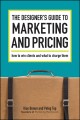 Go to record The designer's guide to marketing and pricing : how to win...