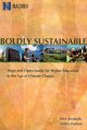 Boldly sustainable : hope and opportunity for higher education in the age of climate change  Cover Image