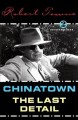 Chinatown ; The last detail : screenplays  Cover Image