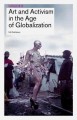 Art and activism in the age of globalization  Cover Image