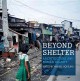 Go to record Beyond shelter : architecture and human dignity
