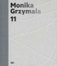 Monika Grzymala 11 : works 2000-2011  Cover Image