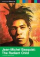 Jean-Michel Basquiat the radiant child  Cover Image